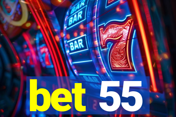 bet 55